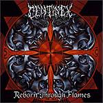 Centinex : Reborn Through Flames